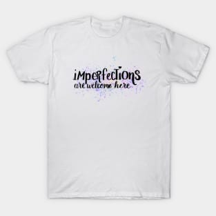 Imperfections T-Shirt